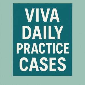 Viva daily practice cases